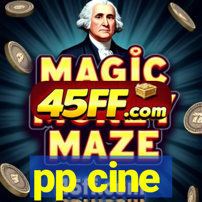pp cine